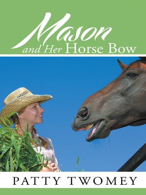 cover image of Mason and Her Horse Bow